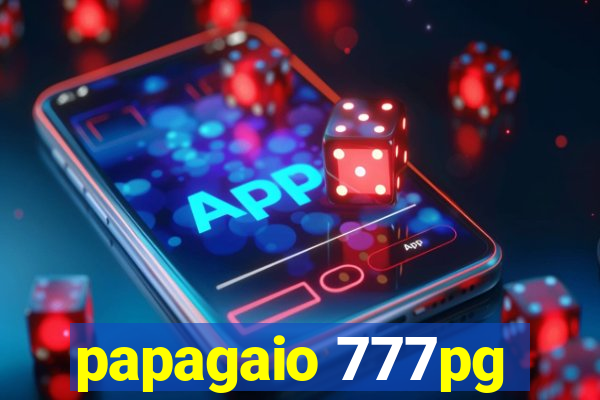 papagaio 777pg